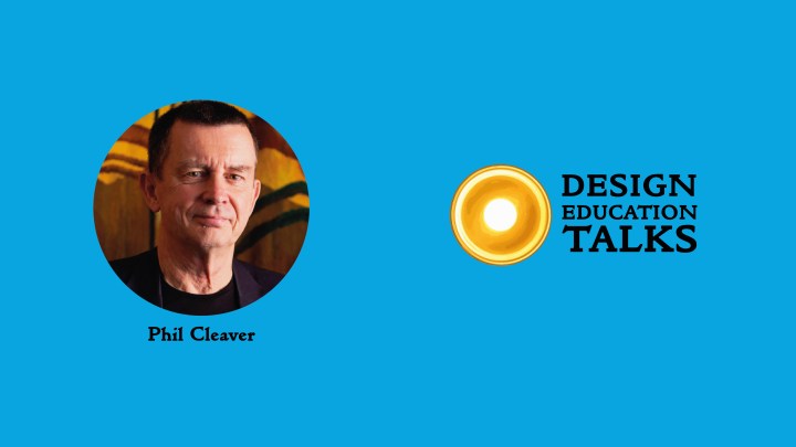 Design Education talks episode 1 – Phil&nbsp;Cleaver