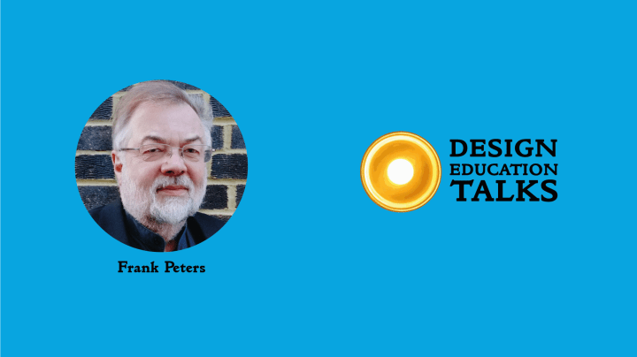Design Education Talks Ep. 15 – Frank&nbsp;Peters