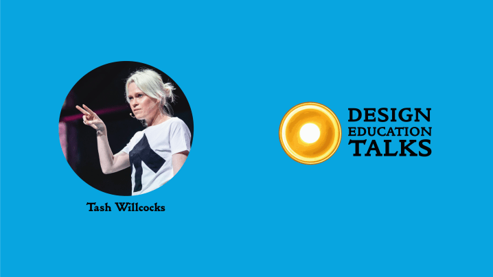 Design Education Talks Ep. 49 – Tash&nbsp;Willcocks