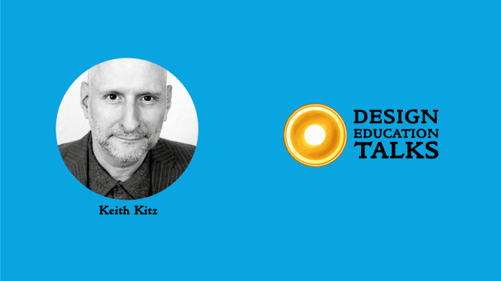 Design Education Talks ep. 61 – Keith&nbsp;Kitz